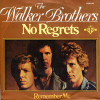 The Walker Brothers : No Regrets (7", Single)