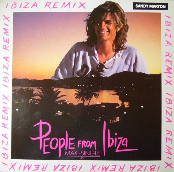 Sandy Marton : People From Ibiza (Ibiza Remix) (12", Maxi)
