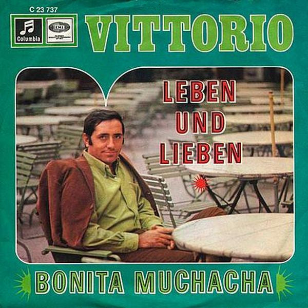 Vittorio Casagrande : Leben Und Lieben / Bonita Muchacha (7", Single)
