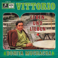 Vittorio Casagrande : Leben Und Lieben / Bonita Muchacha (7", Single)