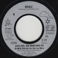 Nicole (2) : Jeder Zaun, Jede Mauer Wird Aus Blumen Sein (7", Single)