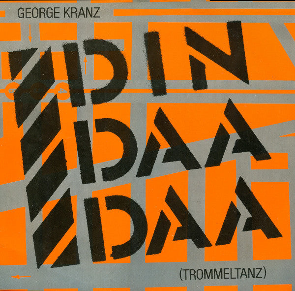 George Kranz : Din Daa Daa (Trommeltanz) (12")
