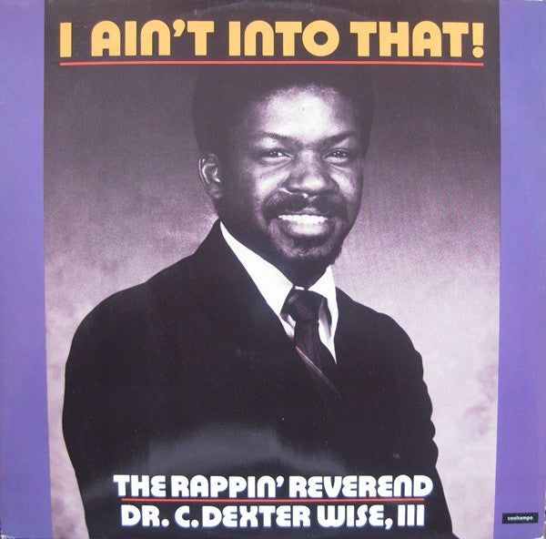 The Rappin' Reverend Featuring The Haydens : I Ain't Into That! (12")
