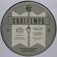 The Rappin' Reverend Featuring The Haydens : I Ain't Into That! (12")