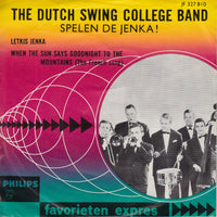 The Dutch Swing College Band : Letkis Jenka / When The Sun Says Goodnight To The Mountains (The French Song) (7", Single, Mono)