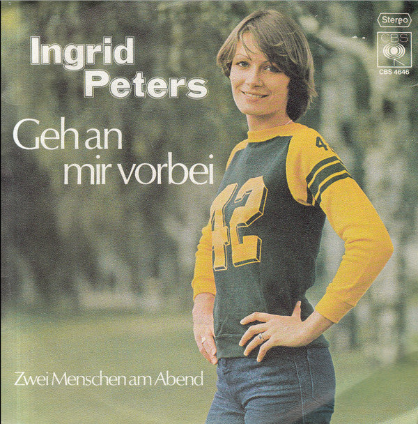 Ingrid Peters : Geh An Mir Vorbei (7", Single)