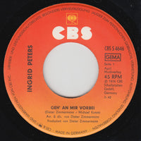 Ingrid Peters : Geh An Mir Vorbei (7", Single)