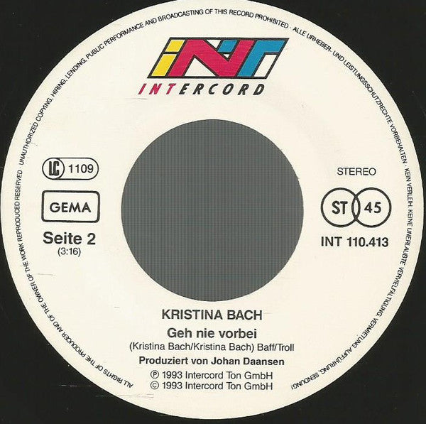 Kristina Bach : Ich Will Nicht Länger Dein Geheimnis Sein (7", Single)