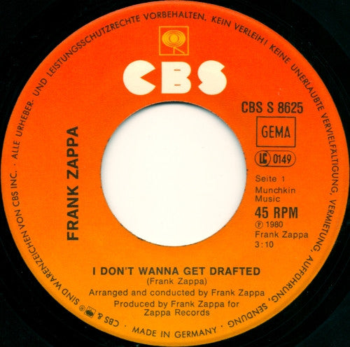 Frank Zappa : I Don't Wanna Get Drafted! (7", Single)