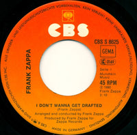 Frank Zappa : I Don't Wanna Get Drafted! (7", Single)