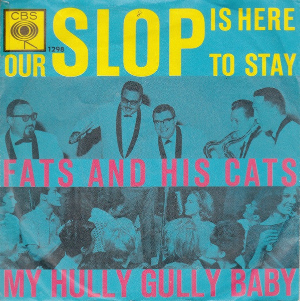Fats And His Cats : Our Slop Is Here To Stay (7", Single)