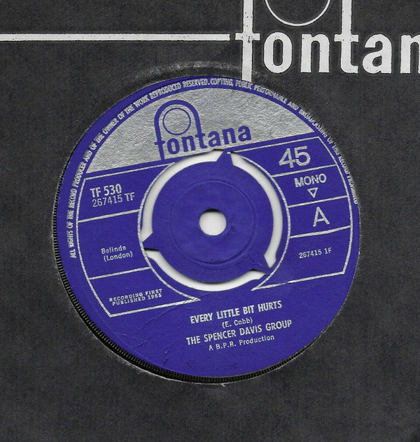 The Spencer Davis Group : Every Little Bit Hurts (7", Single, Mono)