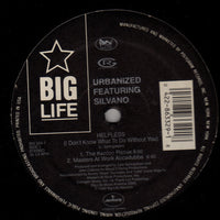 Urbanized Featuring Silvano : Helpless (I Don't Know What To Do Without You) (12")