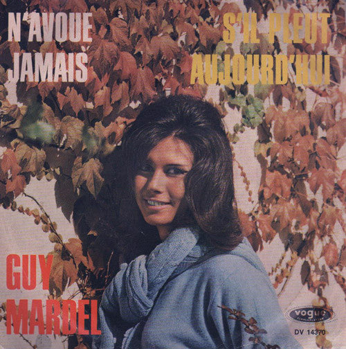 Guy Mardel : N'avoue Jamais / S'il Pleut Aujourd'hui (7", Single)