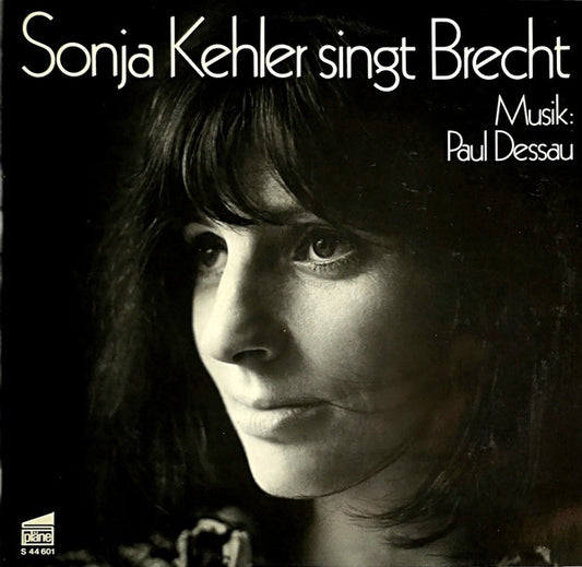 Sonja Kehler - Paul Dessau - Bertolt Brecht : Sonja Kehler Singt Brecht (LP, Album)