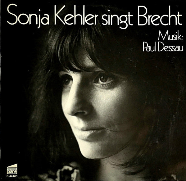 Sonja Kehler - Paul Dessau - Bertolt Brecht : Sonja Kehler Singt Brecht (LP, Album)