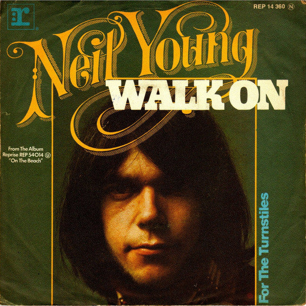 Neil Young : Walk On (7", Single)