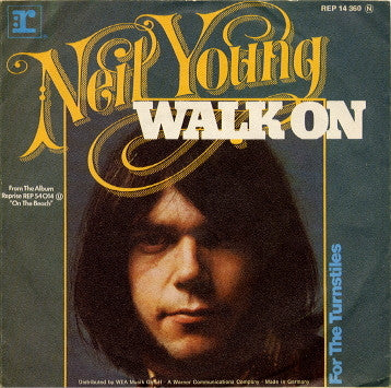 Neil Young : Walk On (7", Single)