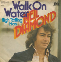 Neil Diamond : Walk On Water (7", Single)