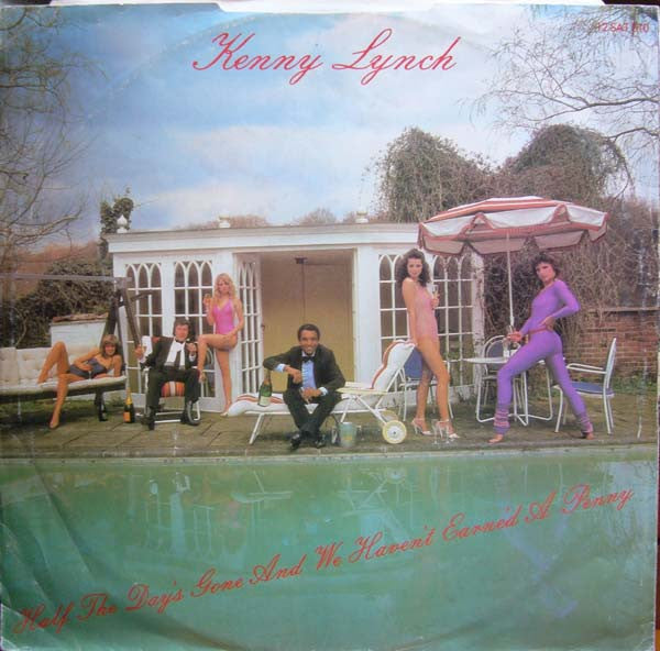 Kenny Lynch : Half The Day's Gone And We Haven't Earne'd A Penny (12", Single)