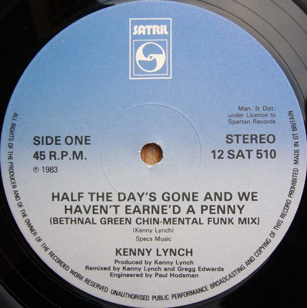 Kenny Lynch : Half The Day's Gone And We Haven't Earne'd A Penny (12", Single)