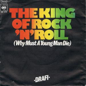 Drafi Deutscher : The King Of Rock 'n' Roll (Why Must A Young Man Die) (7", Single, Promo)