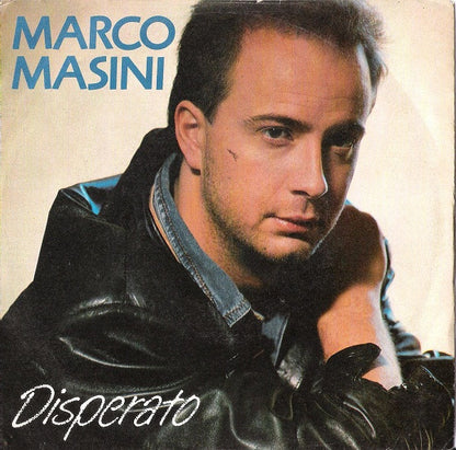 Marco Masini : Disperato (7")