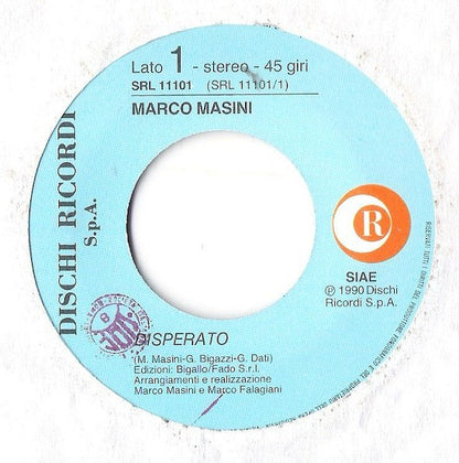 Marco Masini : Disperato (7")