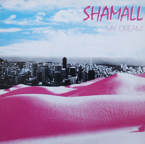 Shamall : My Dream (12", Maxi)