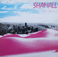 Shamall : My Dream (12", Maxi)
