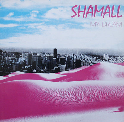 Shamall : My Dream (12", Maxi)