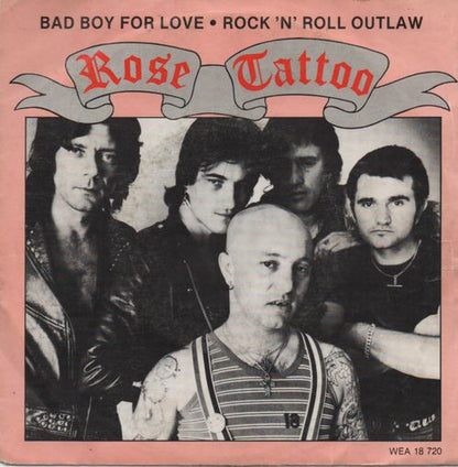 Rose Tattoo : Bad Boy For Love (7", Single)
