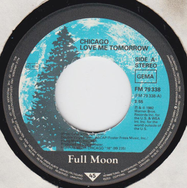 Chicago (2) : Love Me Tomorrow (7", Single)