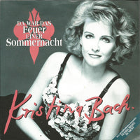 Kristina Bach : Da War Das Feuer Einer Sommernacht (7", Single)