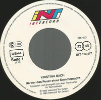 Kristina Bach : Da War Das Feuer Einer Sommernacht (7", Single)