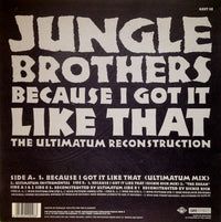 Jungle Brothers : Because I Got It Like That (The Ultimatum Reconstruction) (12", Single)