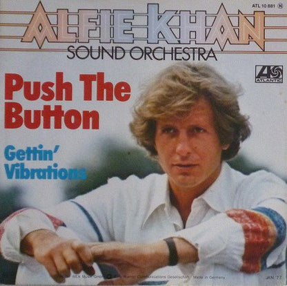 Alfie Khan Sound Orchestra : Push The Button (7", Single)