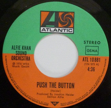 Alfie Khan Sound Orchestra : Push The Button (7", Single)