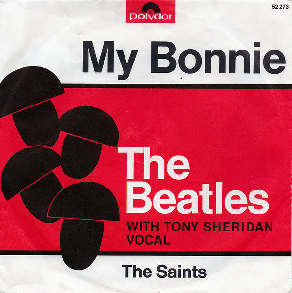 The Beatles With Tony Sheridan : My Bonnie (7", Single, Mono, RE)