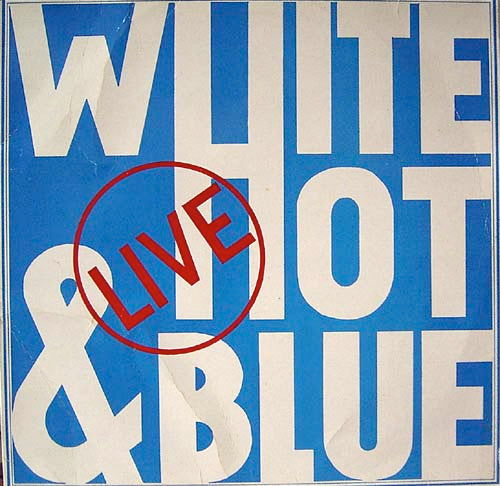White Hot & Blue : Live (LP, Blu)