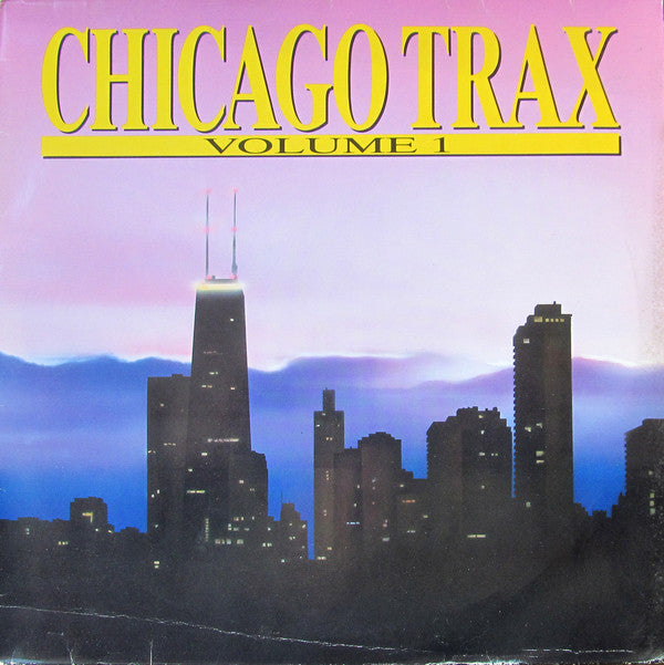 Various : Chicago Trax - Volume 1 (2xLP, Comp)