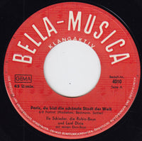Illo Schieder : San Franzisco / Paris, Du Bist Die Schönste Stadt Der Welt (7", Single)