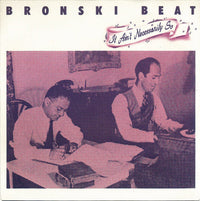Bronski Beat : It Ain't Necessarily So (7", Single)