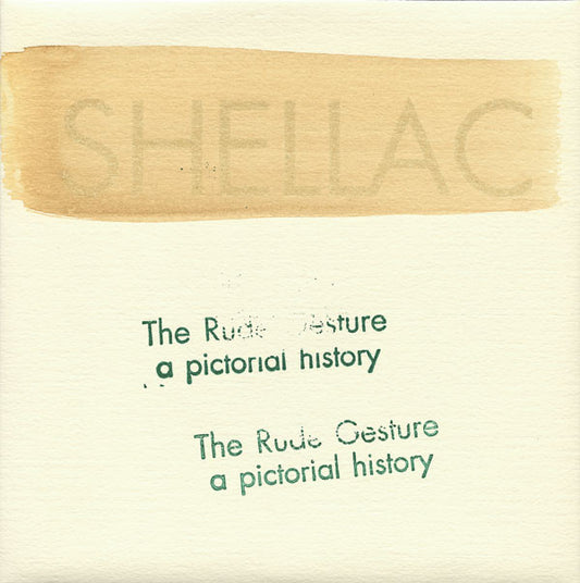 Shellac : The Rude Gesture (A Pictorial History) (7", Single, Rai)