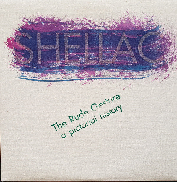 Shellac : The Rude Gesture (A Pictorial History) (7", Single, Rai)
