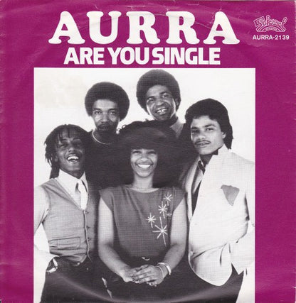 Aurra : Are You Single (7")