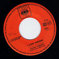 Susan Christie : I Love Onions / Take Me As You Find Me (7", Single)
