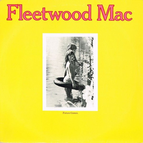 Fleetwood Mac : Future Games (LP, Album, RE)