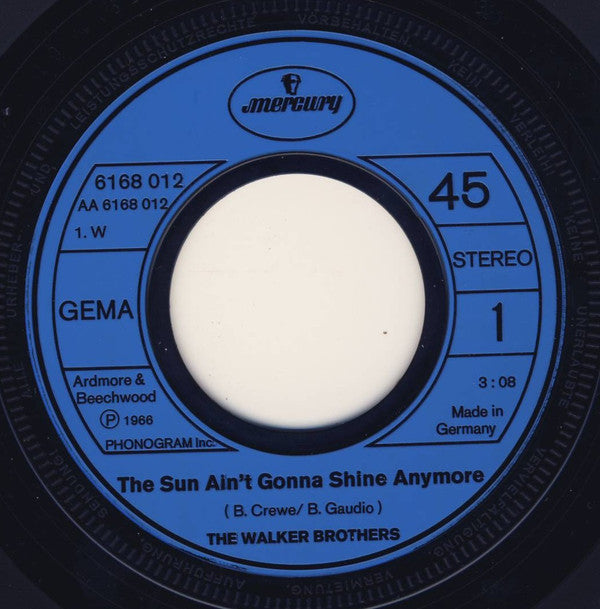 The Walker Brothers : The Sun Ain't Gonna Shine Anymore / Make It Easy On Yourself (7", Single)