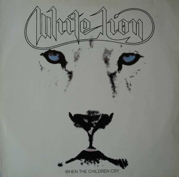 White Lion : When The Children Cry (12", Single)